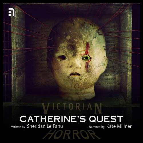 Cover von Sheridan Le Fanu - Catherine's Quest - A Victorian Horror Story