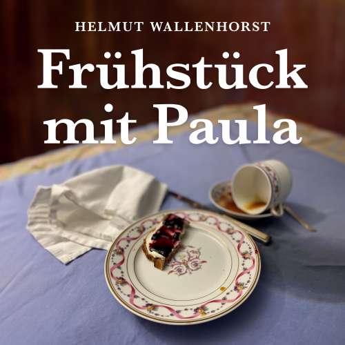 Cover von Helmut Wallenhorst - Frühstück mit Paula