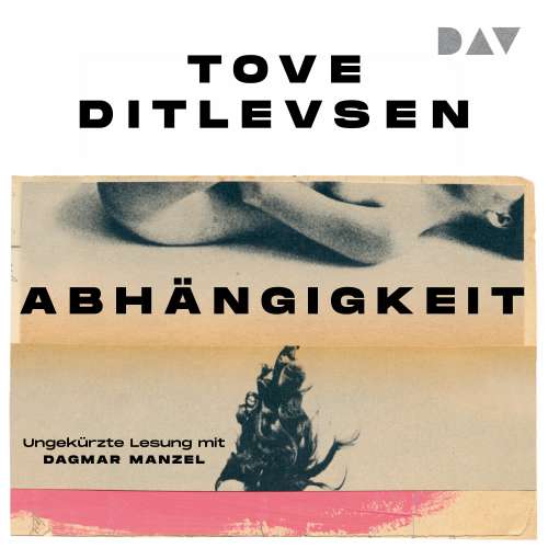 Cover von Tove Ditlevsen - Abhängigkeit