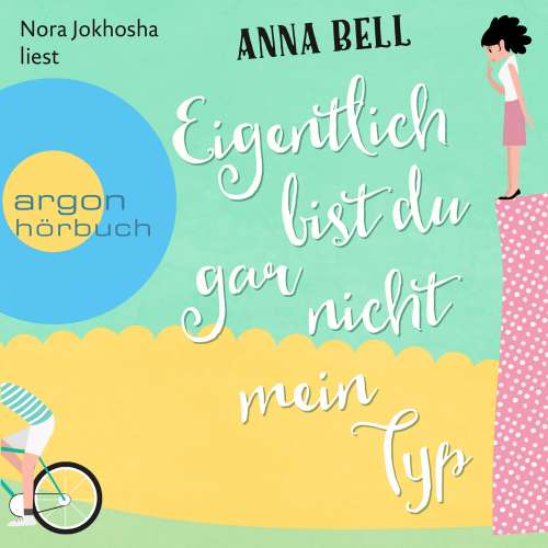 Cover von Anna Bell - Eigentlich bist du gar nicht mein Typ