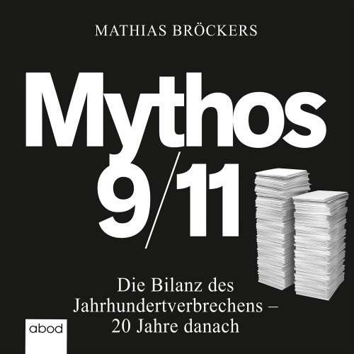 Cover von Mathias Bröckers - Mythos 9/11 - Die Bilanz des Jahrhundertverbrechens - 20 Jahre danach