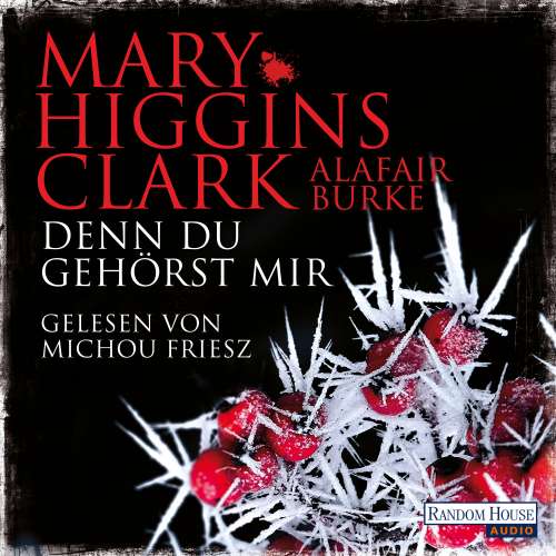 Cover von Mary Higgins Clark - Laurie-Moran-Serie - Band 6 - Denn du gehörst mir