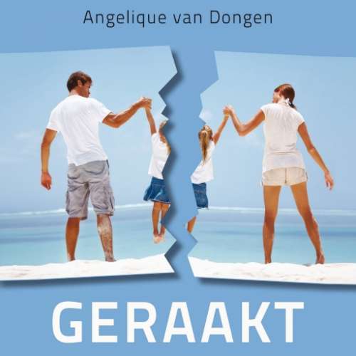 Cover von Angelique van Dongen - Geraakt