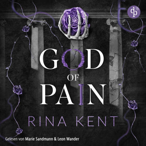 Cover - Rina Kent - The King's U vs. Royal Elite University - Band 2 - God of Pain - Verbotene Liebe | Ein Fake-Dating Mafia Dark Romance Hörbuch