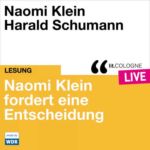 Cover von Naomi Klein - Naomi Klein fordert eine Entscheidung - lit.COLOGNE live