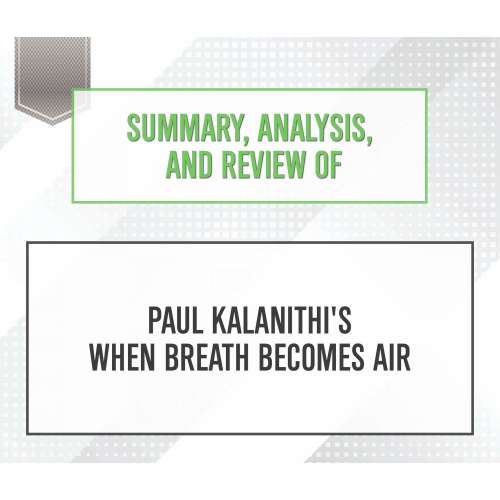 Cover von Start Publishing Notes - Summary, Analysis, and Review of Paul Kalanithi's When Breath Becomes Air