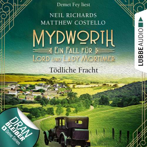 Cover von Matthew Costello - Mydworth - Ein Fall für Lord und Lady Mortimer - Episode 5 - Tödliche Fracht