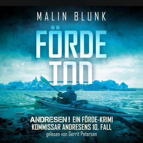 Cover von Malin Blunk - Andresen! - Ein Förde-Krimi - Band 10 - Fördetod