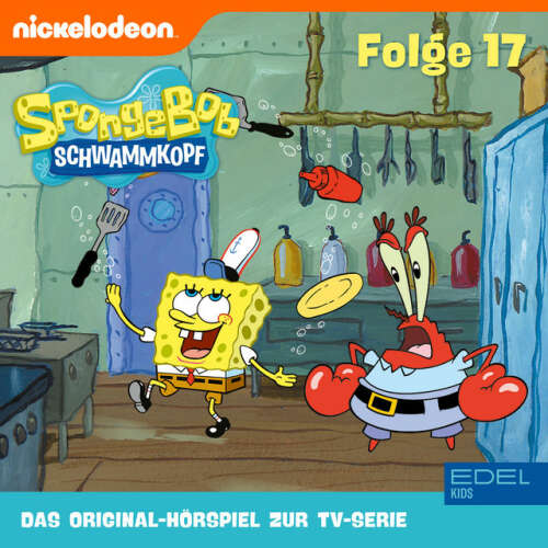 Cover von SpongeBob Schwammkopf - Folge 17 (Das Original-Hörspiel zur TV-Serie)