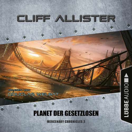 Cover von Cliff Allister - Mercenary Chronicles - Teil 2 - Planet der Gesetzlosen