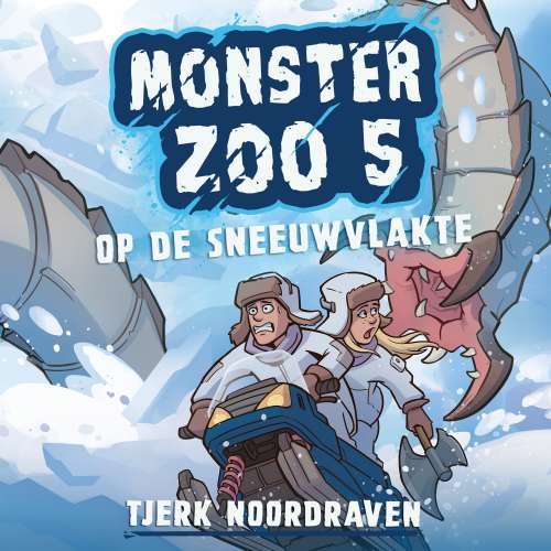Cover von Tjerk Noordraven - Monster Zoo - Deel 5 - Op de sneeuwvlakte
