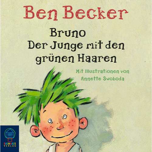 Cover von Ben Becker - Bruno. Der Junge mit den grünen Haaren