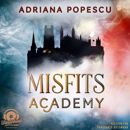 Cover von Adriana Popescu - Misfits Academy - Band 1 - Als wir Helden wurden