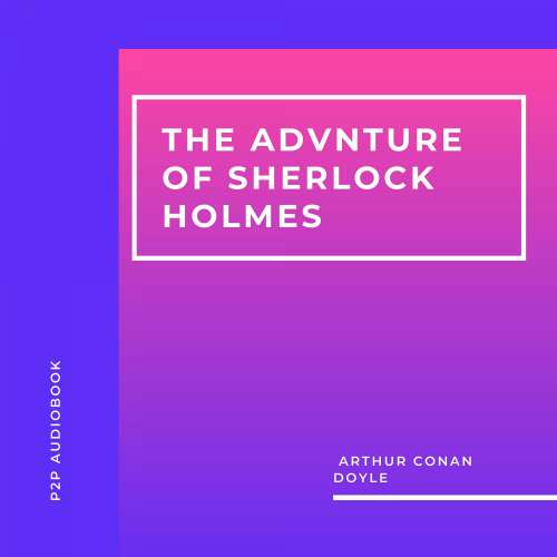 Cover von Arthur Conan Doyle - The Adventures of Sherlock Holmes