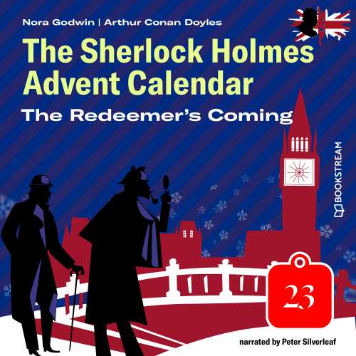 Cover von Sir Arthur Conan Doyle - The Sherlock Holmes Advent Calendar - Day 23 - The Redeemer's Coming