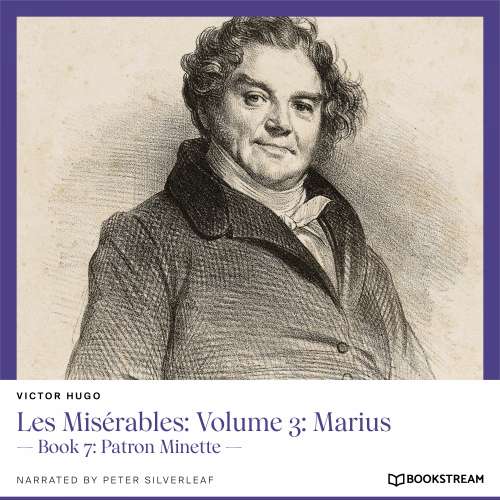 Cover von Victor Hugo - Les Misérables: Volume 3: Marius - Book 7: Patron Minette
