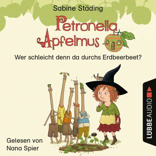 Cover von Sabine Städing - Petronella Apfelmus - Sonderausgabe - Band 2 - Wer schleicht denn da durchs Erdbeerbeet