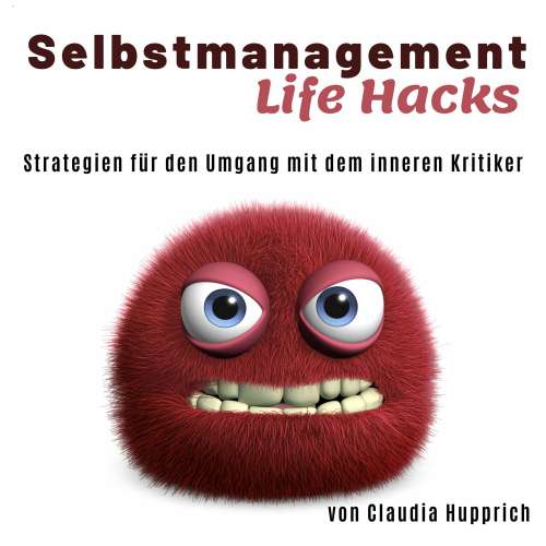 Cover von Claudia Hupprich - Wusel Life Hacks - Strategien für den Umgang mit dem inneren Kritiker