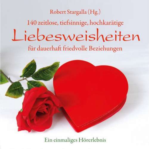 Cover von Robert Stargalla - Liebesweisheiten - 140 Liebesweisheiten
