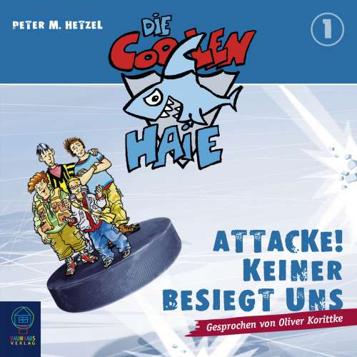 Cover von Peter M. Hetzel - Die coolen Haie - Teil 1 - Attacke! Keiner besiegt uns