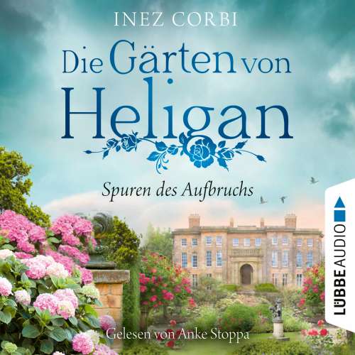 Cover von Inez Corbi - Die verlorenen Gärten-Reihe - Teil 1 - Die Gärten von Heligan - Spuren des Aufbruchs