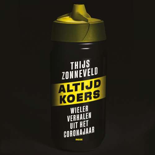 Cover von Thijs Zonneveld - Altijd koers - wielerverhalen uit het corona jaar