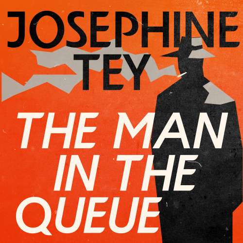 Cover von Josephine Tey - The Man in the Queue