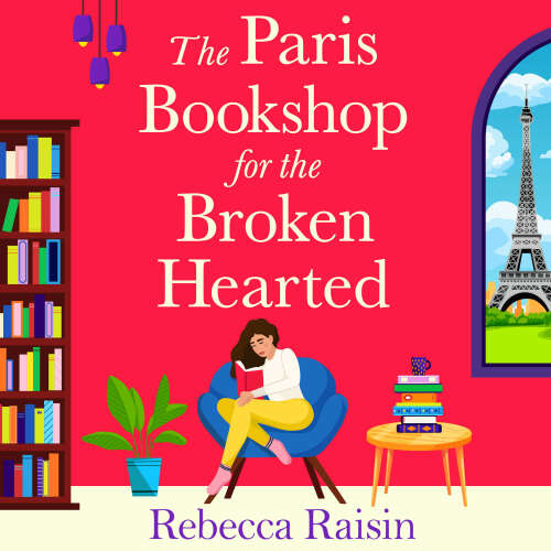 Cover - Rebecca Raisin - The Paris Bookshop for the Broken-Hearted