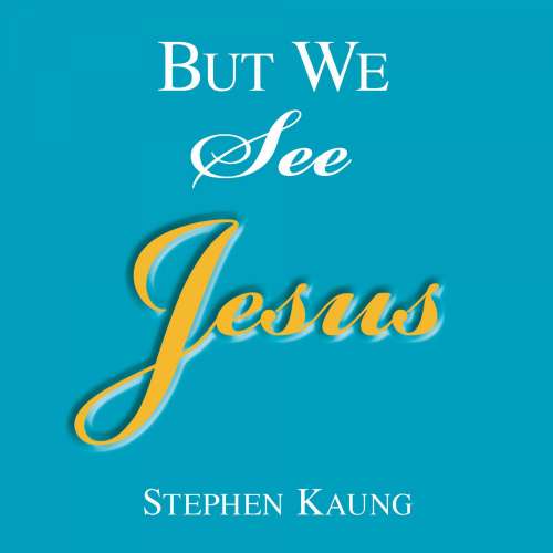 Cover von Stephen Kaung - But We See Jesus