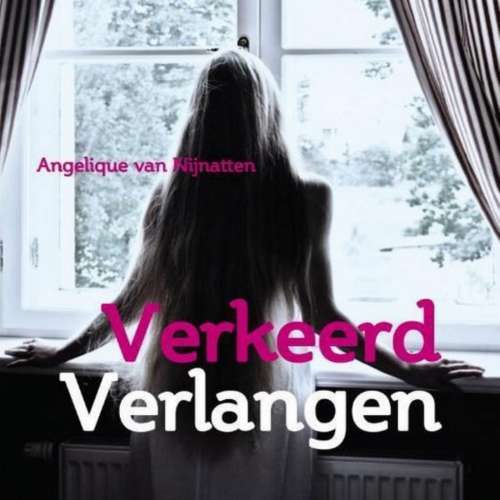 Cover von Angelique van Nijnatten - Verkeerd verlangen