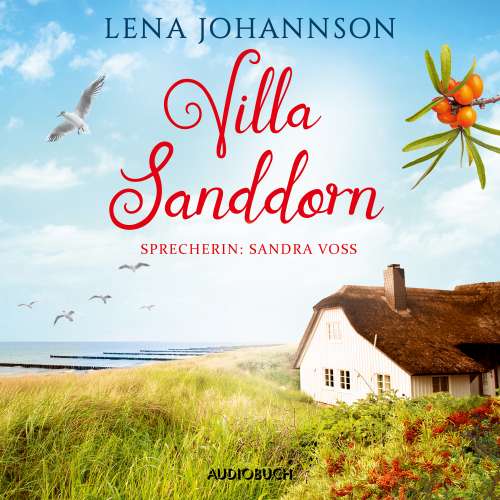 Cover von Lena Johannson - Die Sanddorn-Reihe - Band 2 - Villa Sanddorn