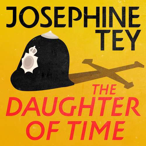 Cover von Josephine Tey - Inspector Alan Grant - Book 5 - The Daughter of Time