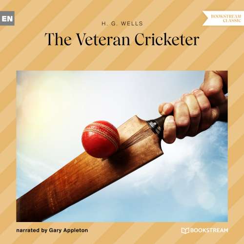 Cover von H. G. Wells - The Veteran Cricketer