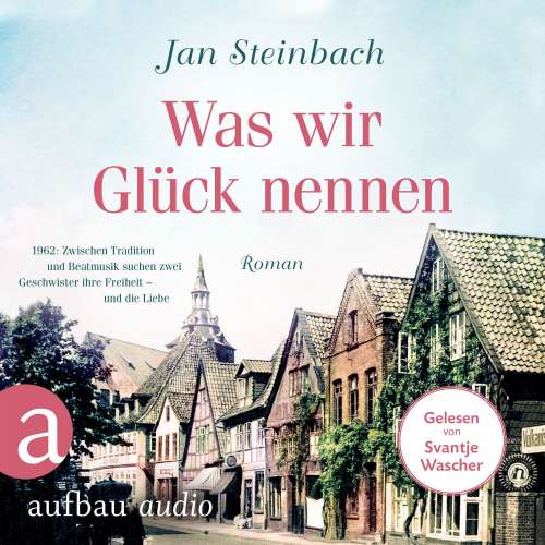 Cover von Jan Steinbach - Was wir Glück nennen