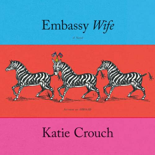 Cover von Katie Crouch - Embassy Wife