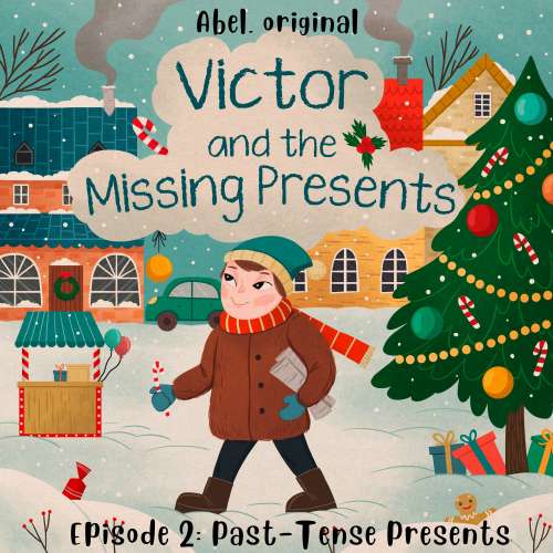 Cover von Victor and the Missing Presents - Episode 2 - Past-Tense Presents