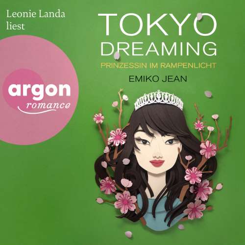 Cover von Emiko Jean - Die Tokyo-Ever-After-Reihe - Band 2 - Tokyo dreaming - Prinzessin im Rampenlicht