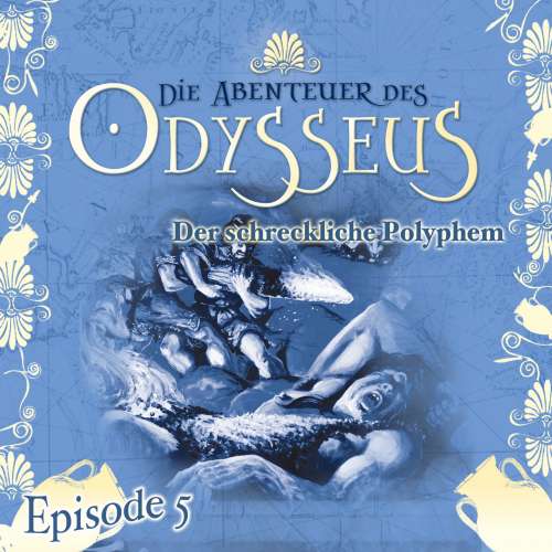 Cover von Die Abenteuer des Odysseus -  Folge 5 - Der schreckliche Polyphem