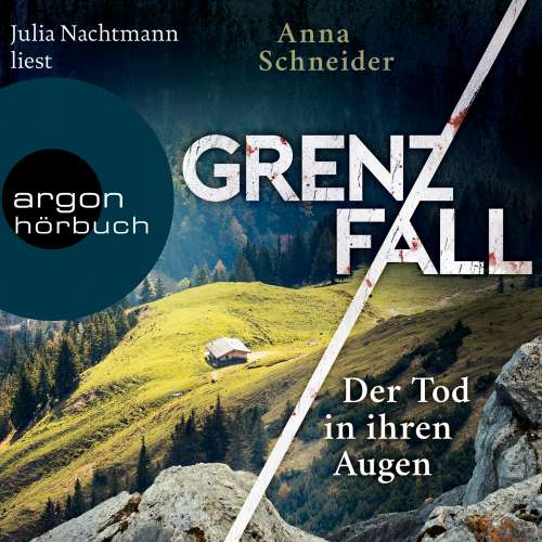 Cover von Anna Schneider - Grenzfall - Kriminalroman - Band 1 - Der Tod in ihren Augen