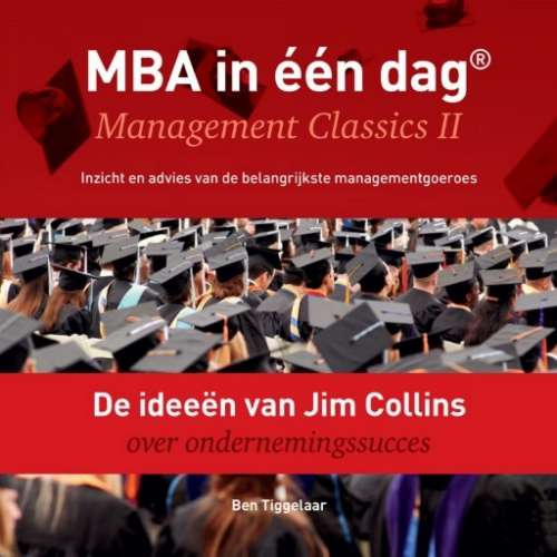 Cover von Ben Tiggelaar - De ideeën van Jim Collins over ondernemingssucces - Management Classics II