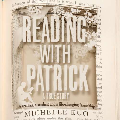 Cover von Michelle Kuo - Reading With Patrick - A Teacher, a Student and the Life-Changing Power of Books