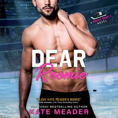 Cover von Kate Meader - Rookie Rebels - Book 5 - Dear Roomie