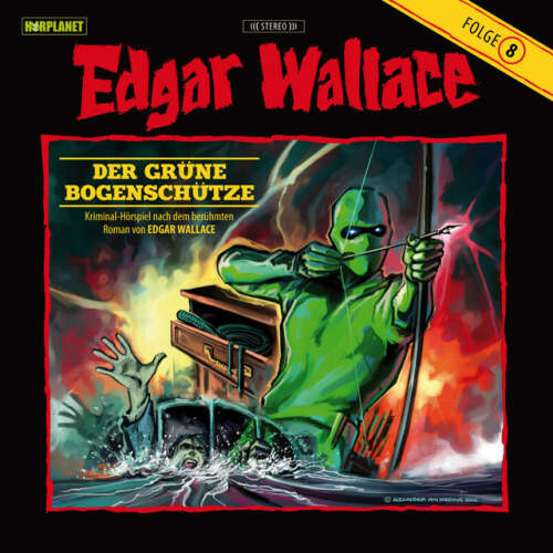 Cover von Edgar Wallace - Folge 8: Der grüne Bogenschütze