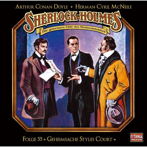 Cover von Sherlock Holmes - Die geheimen Fälle des Meisterdetektivs - Folge 55 - Geheimsache Styles Court