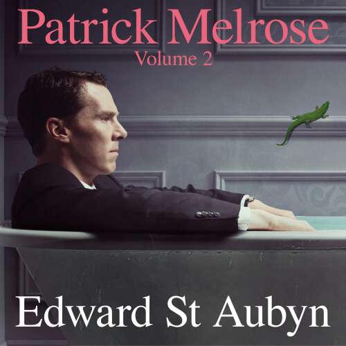 Cover von Edward St Aubyn - Patrick Melrose - Volume 2 - Mother's Milk / At Last