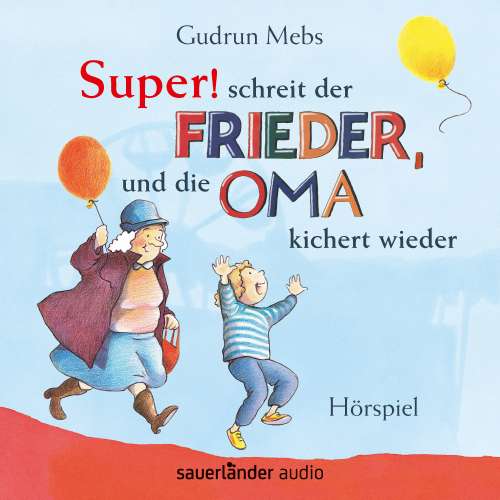 Cover von Gudrun Mebs - "Super", schreit der Frieder, und die Oma kichert wieder