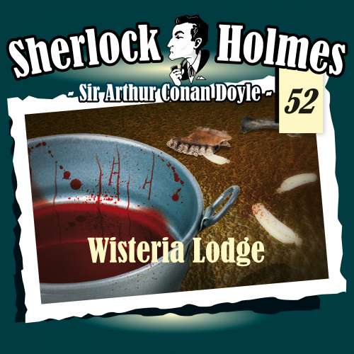 Cover von Sherlock Holmes - Fall 52 - Wisteria Lodge