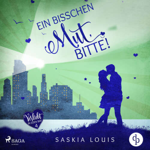 Cover von Saskia Louis - Ein bisschen Mut, bitte! (Verliebt in Eden Bay 4)
