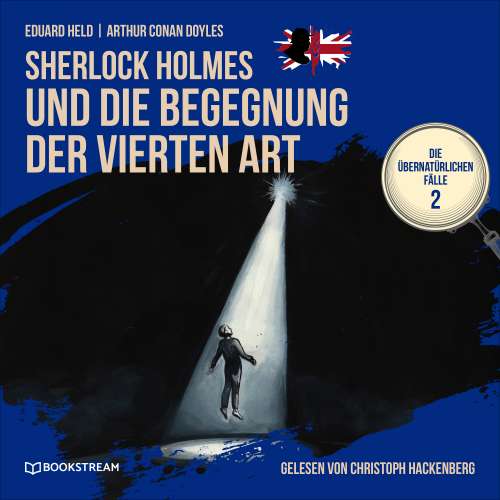 Cover von Sir Arthur Conan Doyle - Die übernatürlichen Fälle - Folge 2 - Sherlock Holmes und die Begegnung der vierten Art