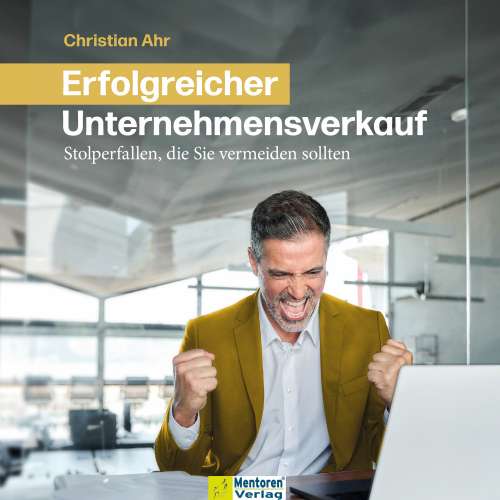 Cover von Christian Ahr - Erfolgreicher Unternehmensverkauf - Stolperfallen, die Sie vermeiden sollten